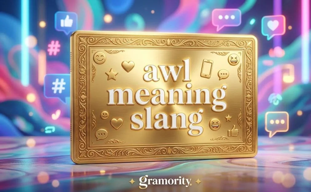 What does awl meaning slang mean? Word Slang Meaning & Origin (2026 Guide)