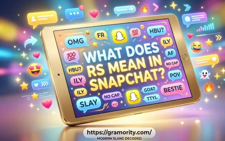 A high-quality golden tablet displaying the text "What does RS mean in Snapchat?" surrounded by colorful neon slang speech bubbles, emojis, and the Gramority website logo at the bottom center.