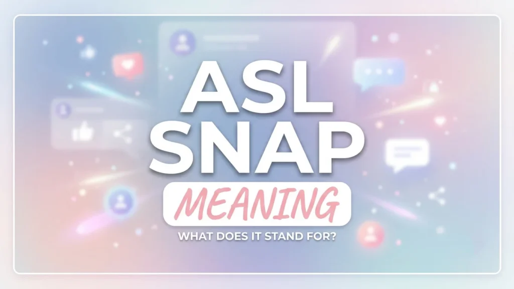 asl snap meaning