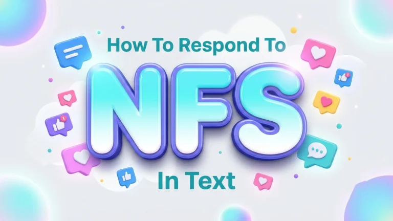 how to respond to nfs in text