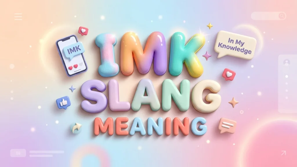 imk slang meaning