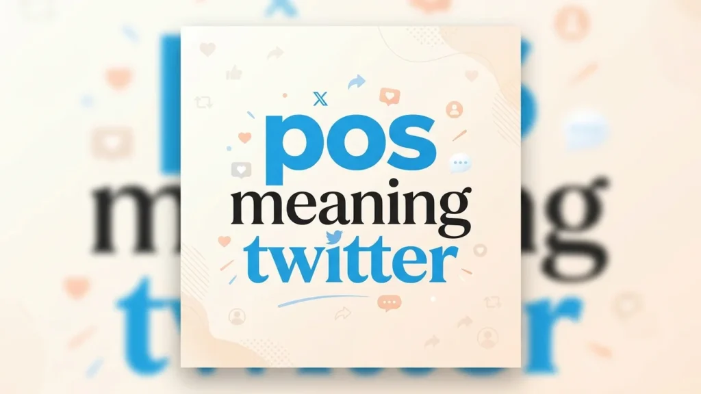 pos meaning twitter