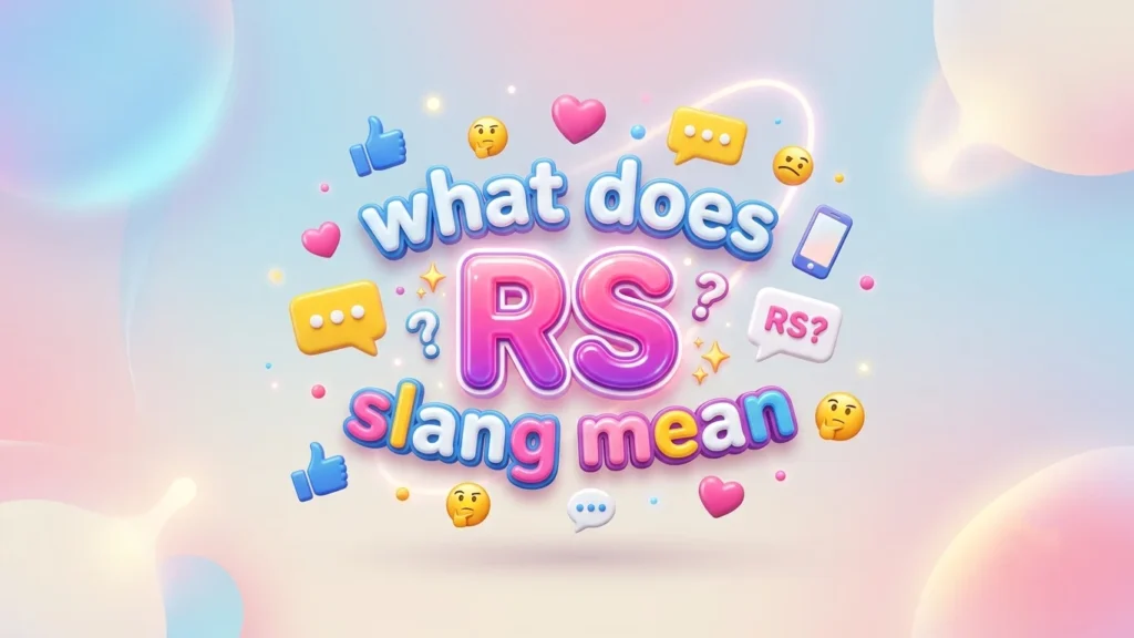 What Does RS Slang Mean? Real Meaning Explained Simply