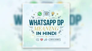 whatsapp dp meaning in hindi